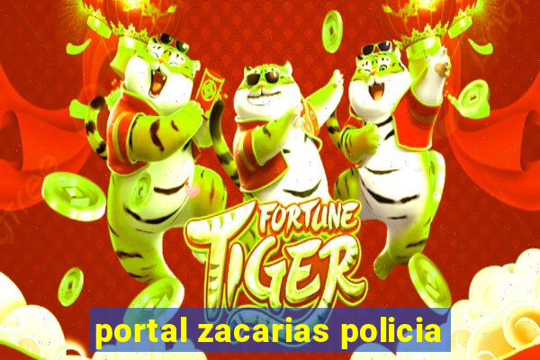 portal zacarias policia